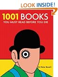1001 Books: You Must Read Before You Die (1001 Must Before You Die)