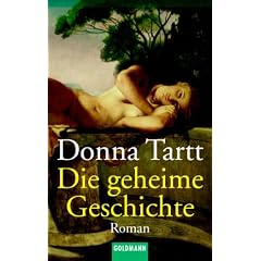 Die geheime Geschichte: Roman