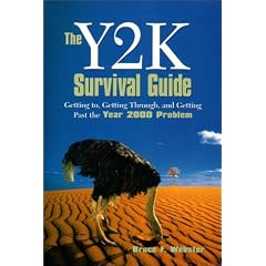 The Y2K Survival Guide: Getting to, Getting Through and Getting Past the Year 2000 Problem