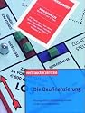 Die Baufinanzierung. Planungshilfen, Finanzierungsformen, F&ouml;rderungsm&ouml;glichkeiten