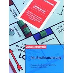 Die Baufinanzierung. Planungshilfen, Finanzierungsformen, F�rderungsm�glichkeiten