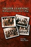 Higher Learning: Reading and Writing About College (2nd Edition)