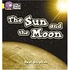 Collins Big Cat Phonics - The Sun and the Moon: Yellow/Band 3
