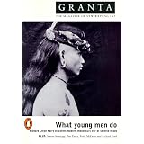 What Young Men Do: Granta 62 Summer 1998 (Granta (Viking))