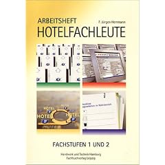 Arbeitsheft Hotelfachleute Fachstufen 1 und 2