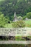 My news for you : Irish poetry 600-1200