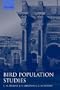 Bird Population Studies: Relevance to Conservation and Management (Oxford Ornithology)