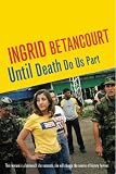 Until Death Do Us Part: My Struggle to Reclaim Colombia