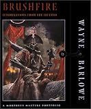 Brushfire: Illuminations from the Inferno