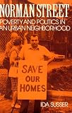 Norman Street: Poverty and Politics in an Urban Neighborhood