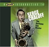 A Proper Introduction to Serge Chaloff: The Baritone Sax Master