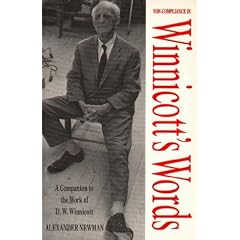 Non-compliance in Winnicott's Words: Companion to the Writings and Work of D.W. Winnicott