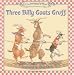 Three Billy Goats Gruff (Once Upon a Time (Harper))