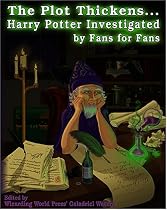 The Plot Thickens...: Harry Potter Investigated by Fans for Fans