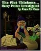 The Plot Thickens... Harry Potter Investigated by Fans for Fans by Unknown