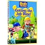Bob the Builder: Getting the Job Done