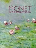 Monet in the 20th Century