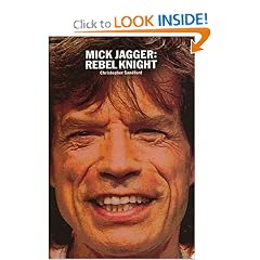Mick Jagger: Rebel Knight