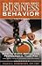 Be on Your Best Business Behavior: How to Avoid Social And Professional Faux Pas