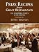 Books : Prize Recipes from Great Restaurants: The Southern States & the Tropics