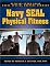 The Navy SEAL Physical Fitness Guide