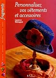 Revue L'Inédite  / Personnalisez vos vêtements et accessoires