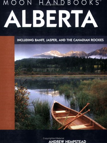 City Travel Guides Discounted  Books : Moon Handbooks Alberta: Including Banff, Jasper, and the Canadian Rockies