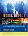 Media/Impact: An Introduction to Mass Media, 2009 Update