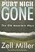 Purt Nigh Gone: The Old Mountain Ways