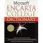 Microsoft Encarta College Dictionary: The First Dictionary For The Internet Age