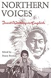 Northern Voices: Inuit Writings in English