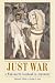 Just War: A Wadsworth Casebook in Argument (with InfoTrac®)