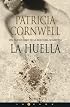 La huella (Kay Scarpetta Mysteries) (Kay Scarpetta)