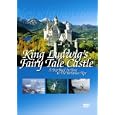 King Ludwigs Fairy Tale Castle