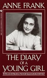 Anne Frank: The Diary of a Young Girl by Anne Frank
