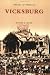 Vicksburg (MS) (Images of America) by Gordon Cotton ISBN 0738515604
