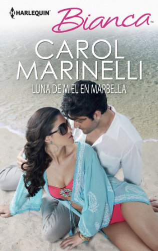 Luna de miel en Marbella (Bianca) (Spanish Edition)