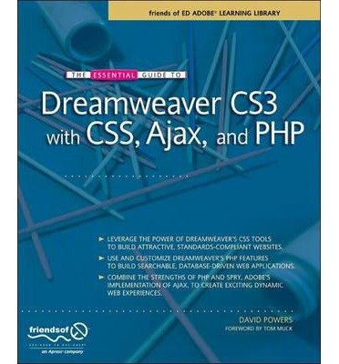 [(The Essential Guide to Dreamweaver CS3 with CSS, Ajax, and PHP )] [Author: David Powers] [Jan-2008]
