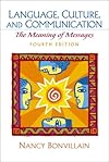 Language, Culture, and Communication: The Meaning of Messages (4th Edition)