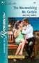 Mesmerizing Mr Carlyle (An Older Man) (Harlequin Romance)