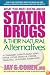 What You Must Know About Statin Drugs & Their Natural Alternatives