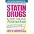 What You Must Know About Statin Drugs & Their Natural Alternatives