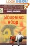 Mourning Wood: A Novel