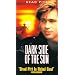 Dark Side of the Sun [VHS]