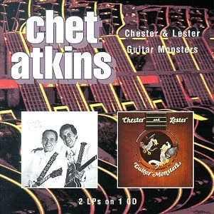 Chet Atkins - Chester & Lester/Guitar Monsters - Zortam Music
