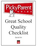 Great School Quality Checklist: A Picky Parent Guide Quick Kit