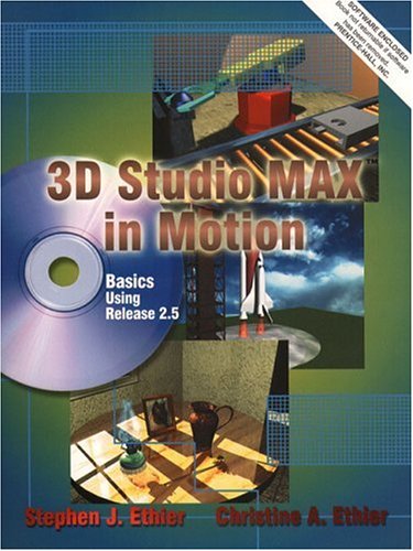 Cover image : 3D Studio MAX in Motion Basics Using Release 2.5