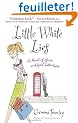 Little White Lies: A Novel of Love And Good Intentions
