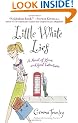 Little White Lies: A Novel of Love and Good Intentions
