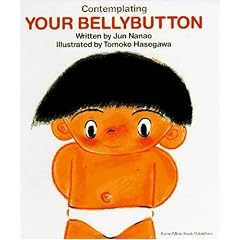 Contemplating Your Bellybutton (My Body Science)